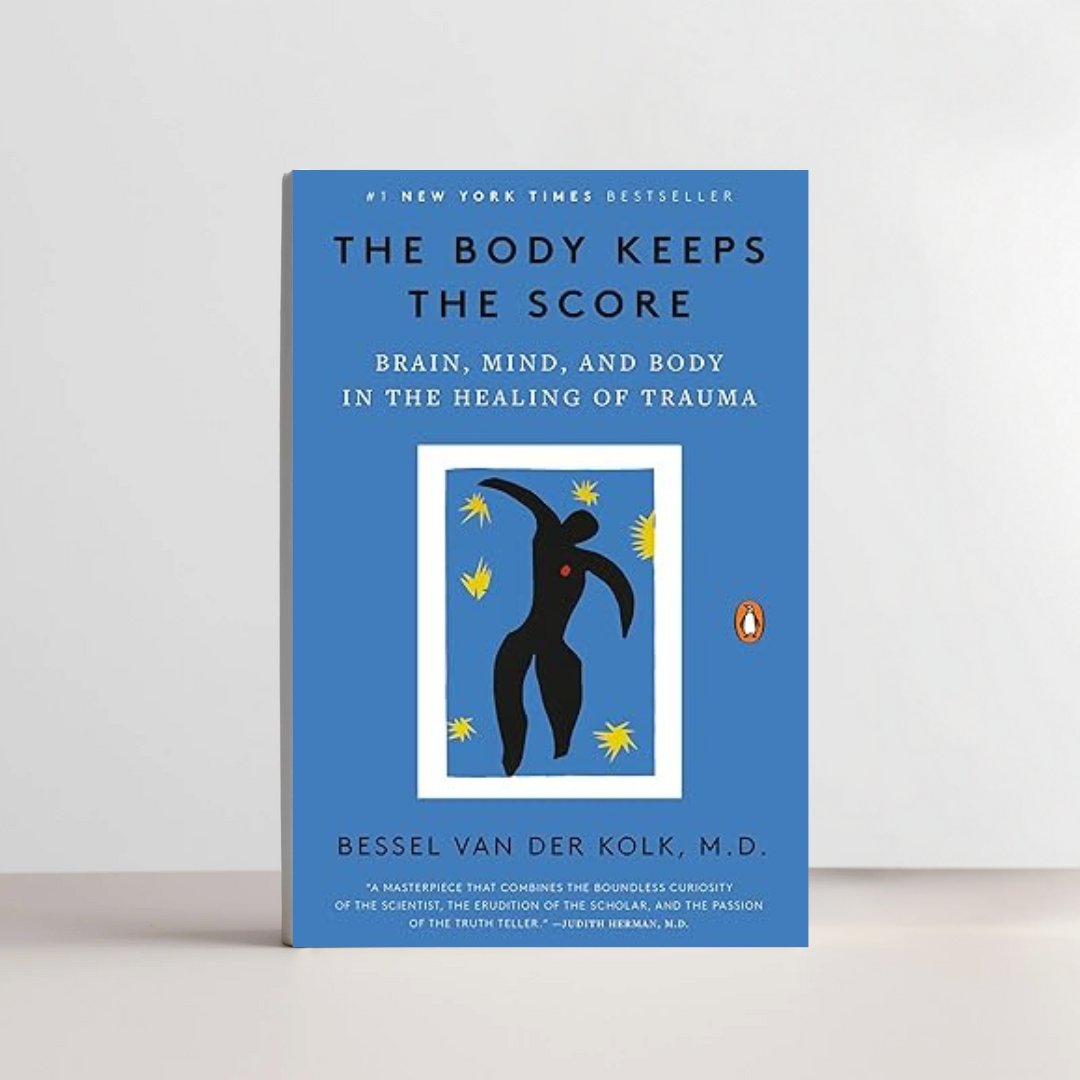 The Body Keeps Score