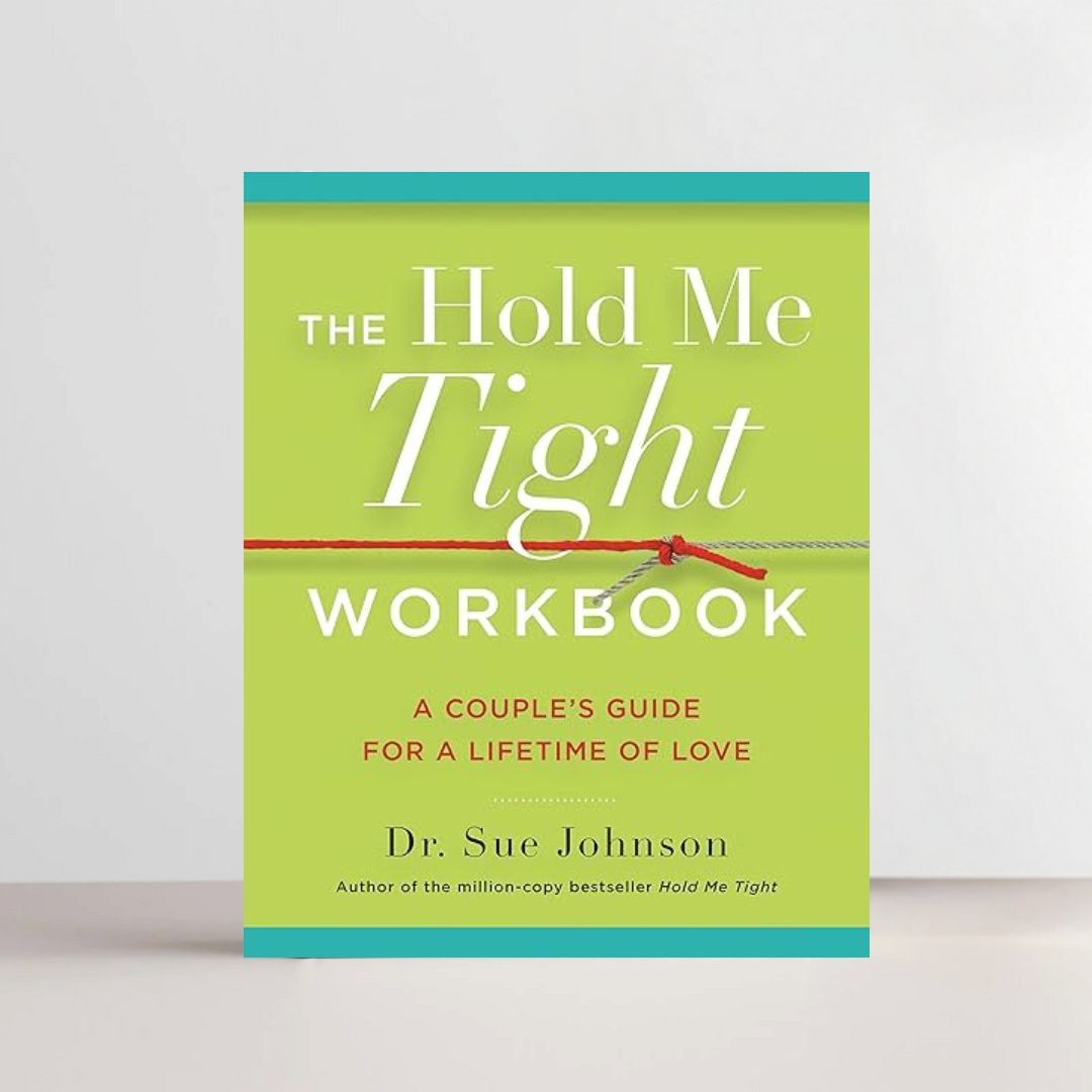 Hold Me Tight- Workbook