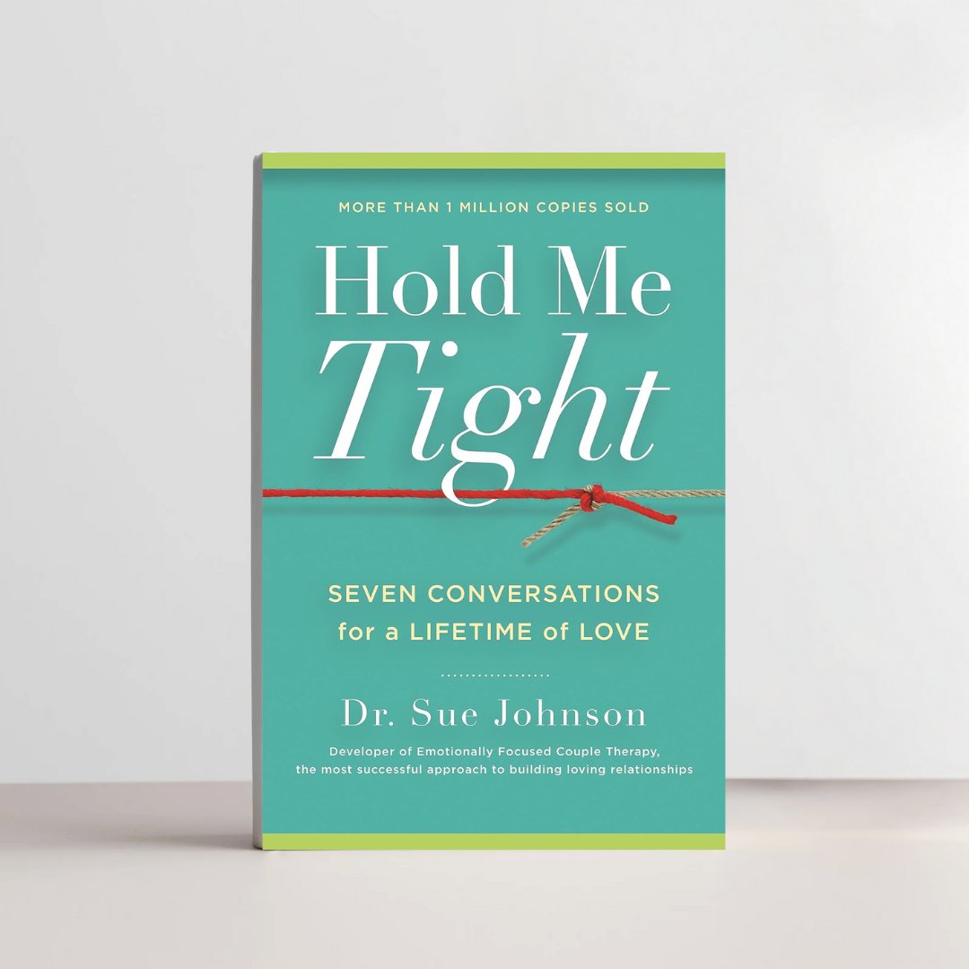 Hold Me Tight book by Dr. Sue Johnson